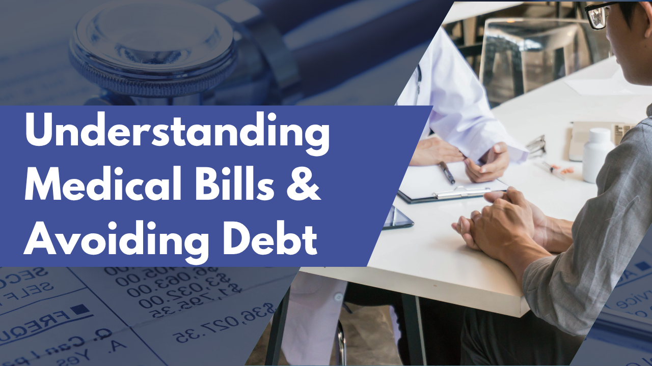 Understanding Medical Bills & Avoiding Debt Course